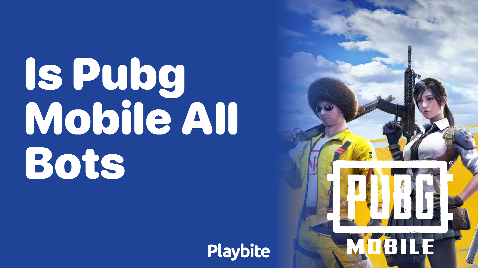 Is PUBG Mobile All Bots? Let’s Dive Into the Facts