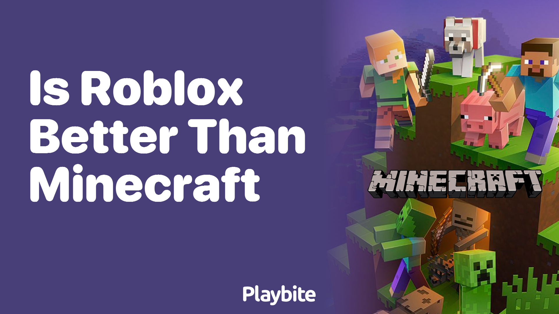 Is Roblox Better Than Minecraft? Let&#8217;s Dive In!