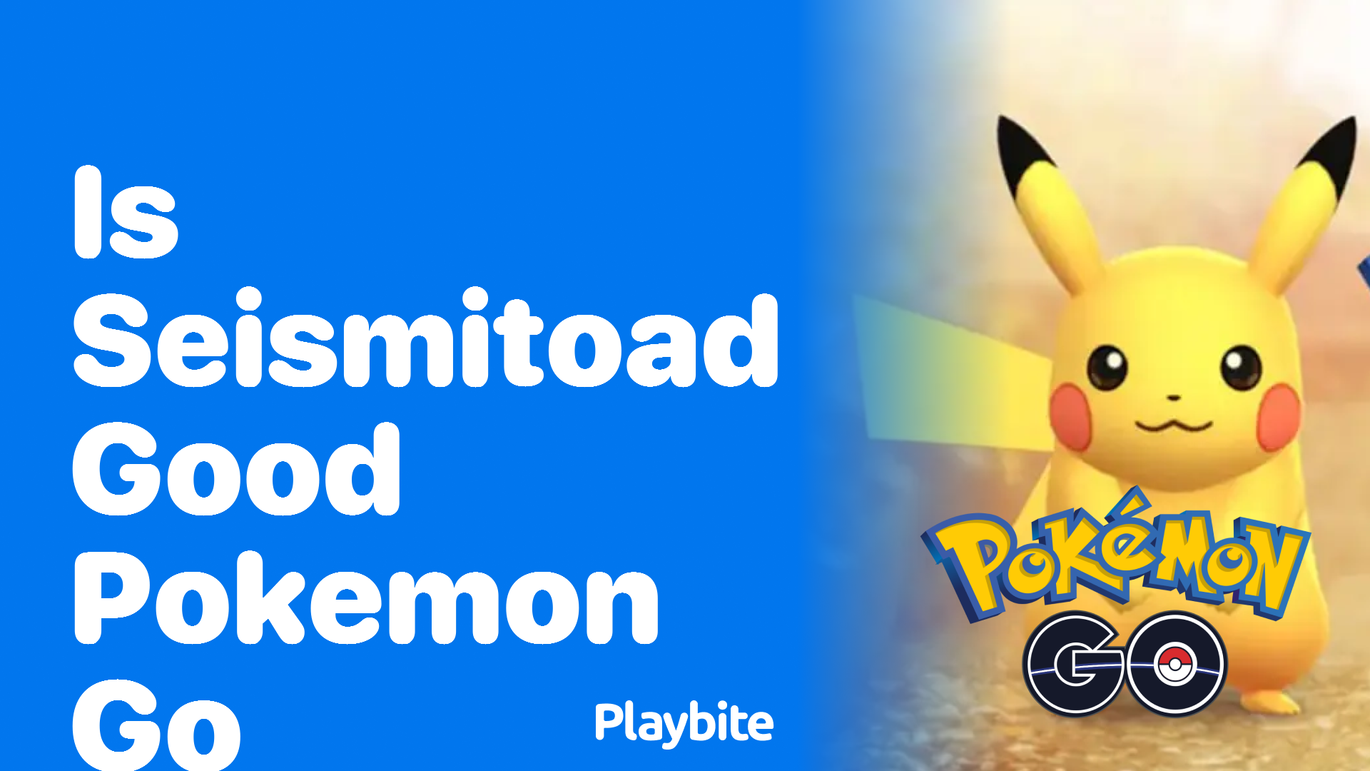 Is Seismitoad Good in Pokemon GO?