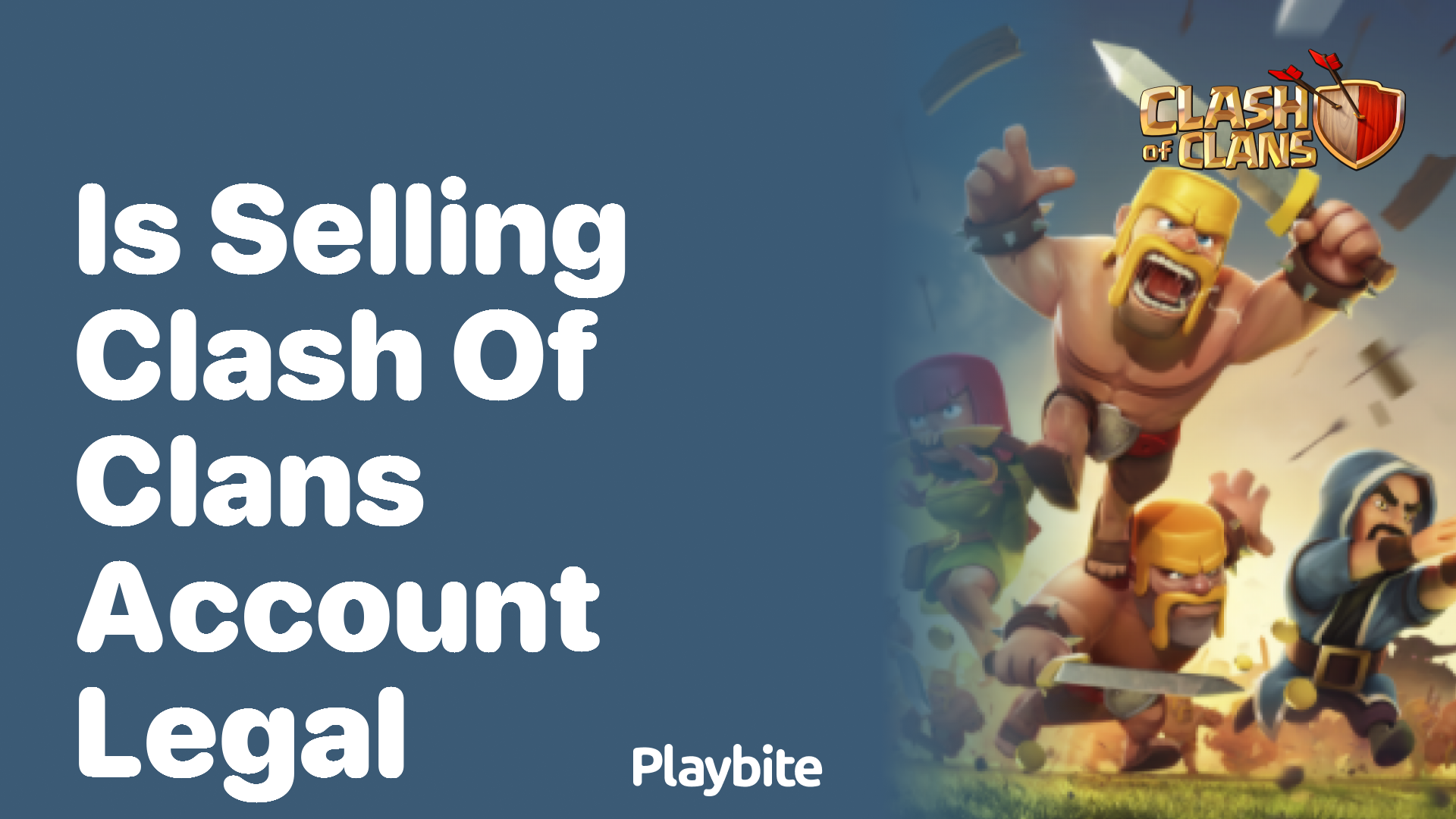 Is Selling Your Clash of Clans Account Legal?