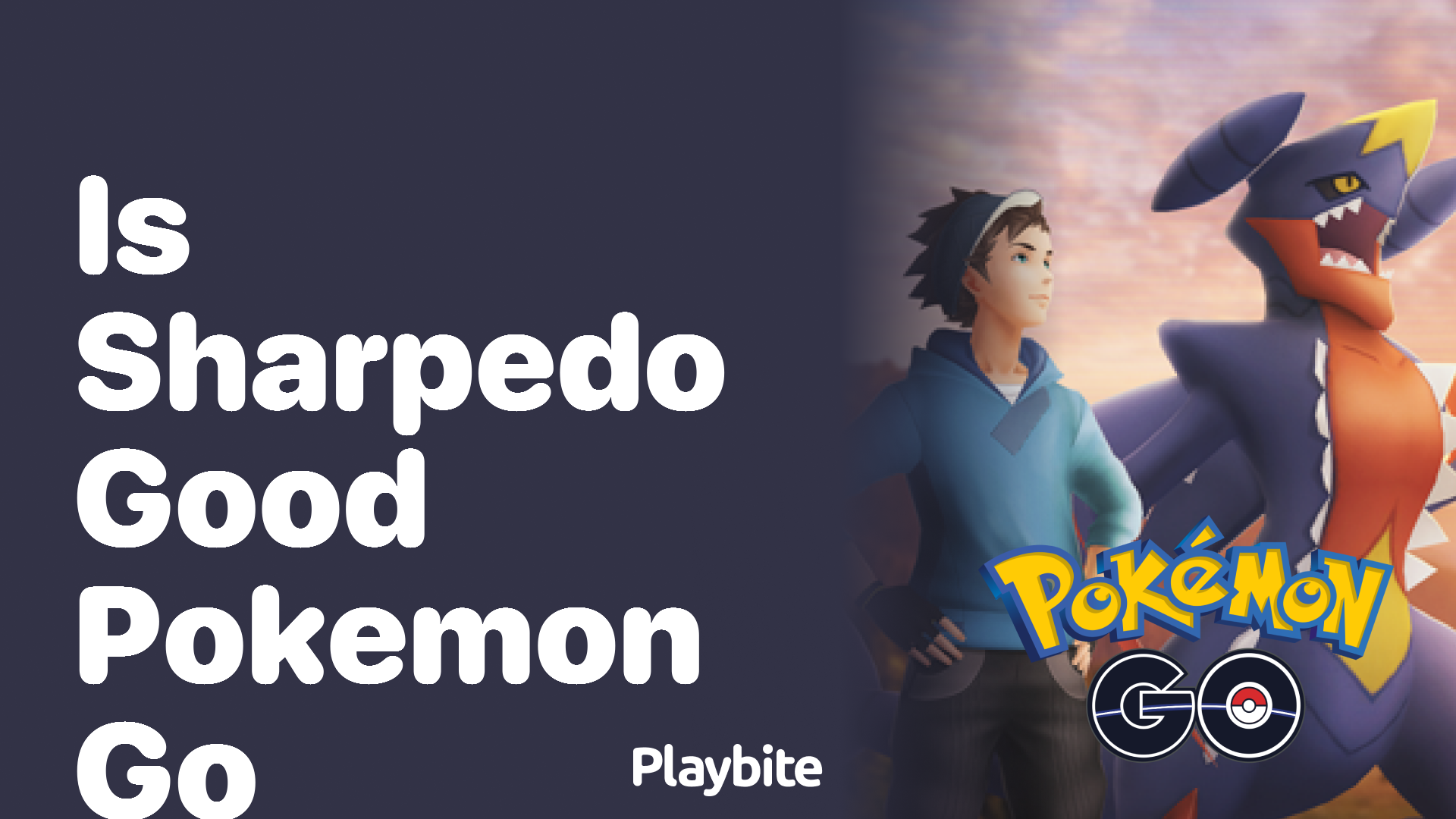 Is Sharpedo a Good Choice in Pokemon GO?