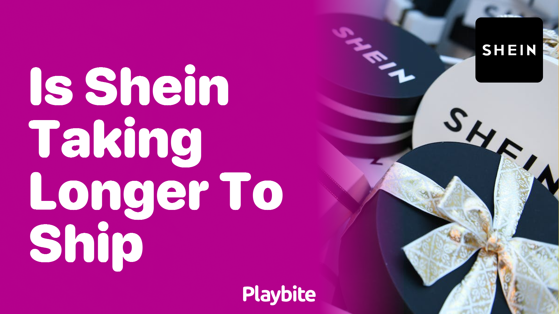 Is Shein Taking Longer to Ship? Here's What You Need to Know! Playbite