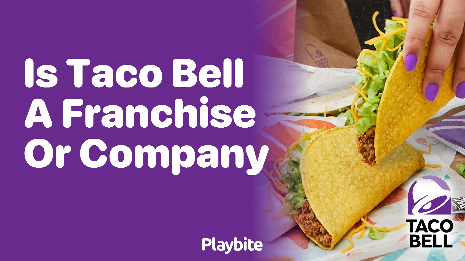 Is Taco Bell a Franchise or a Company?