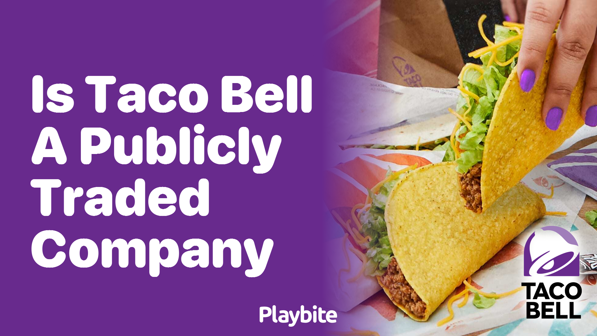 Is Taco Bell a Publicly Traded Company? Let’s Dig In!