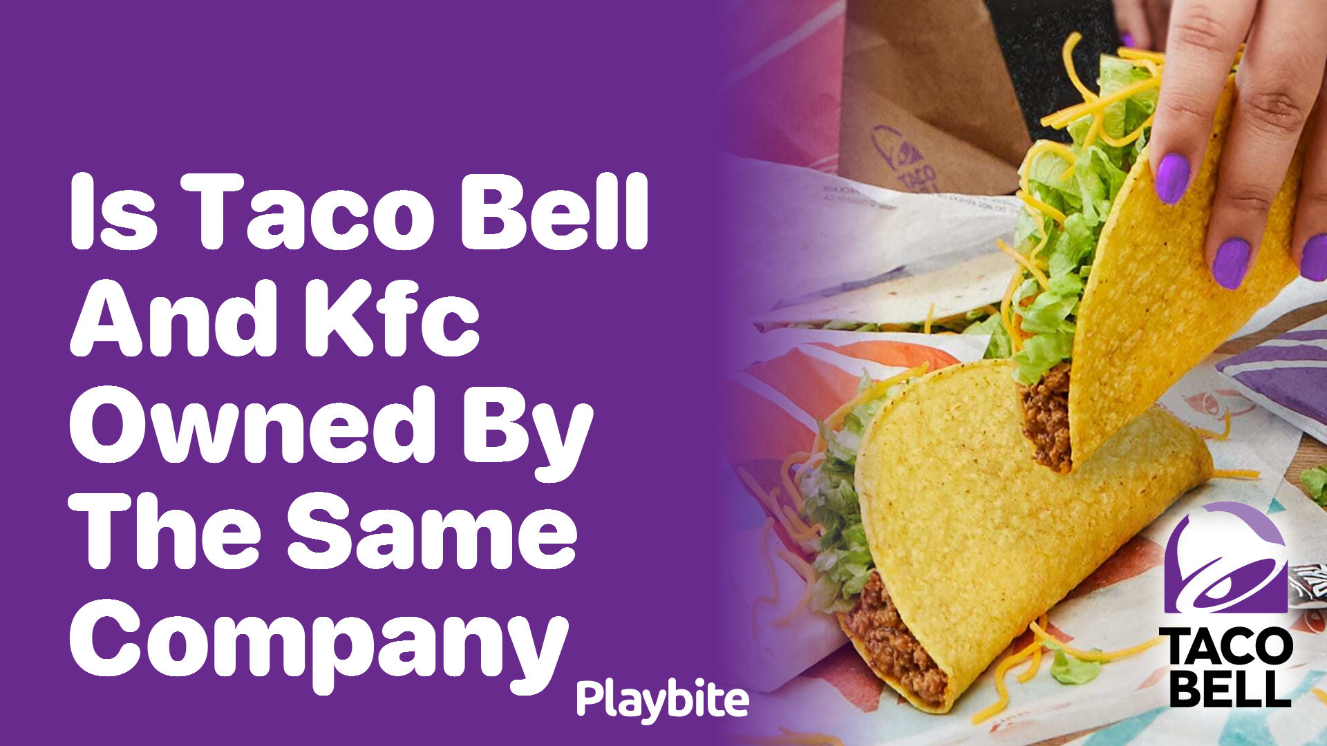Is Taco Bell and KFC owned by the same company?