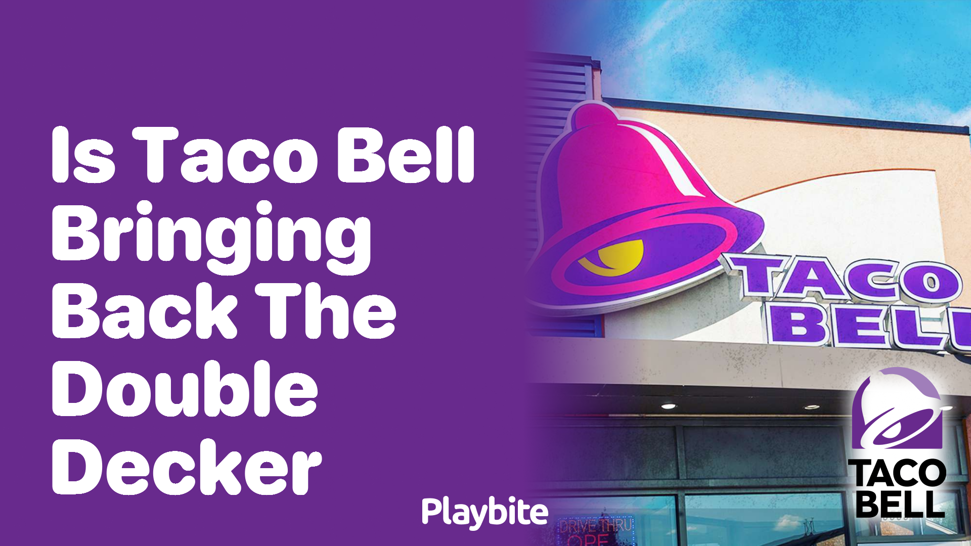 Is Taco Bell Bringing Back the Double Decker? Playbite