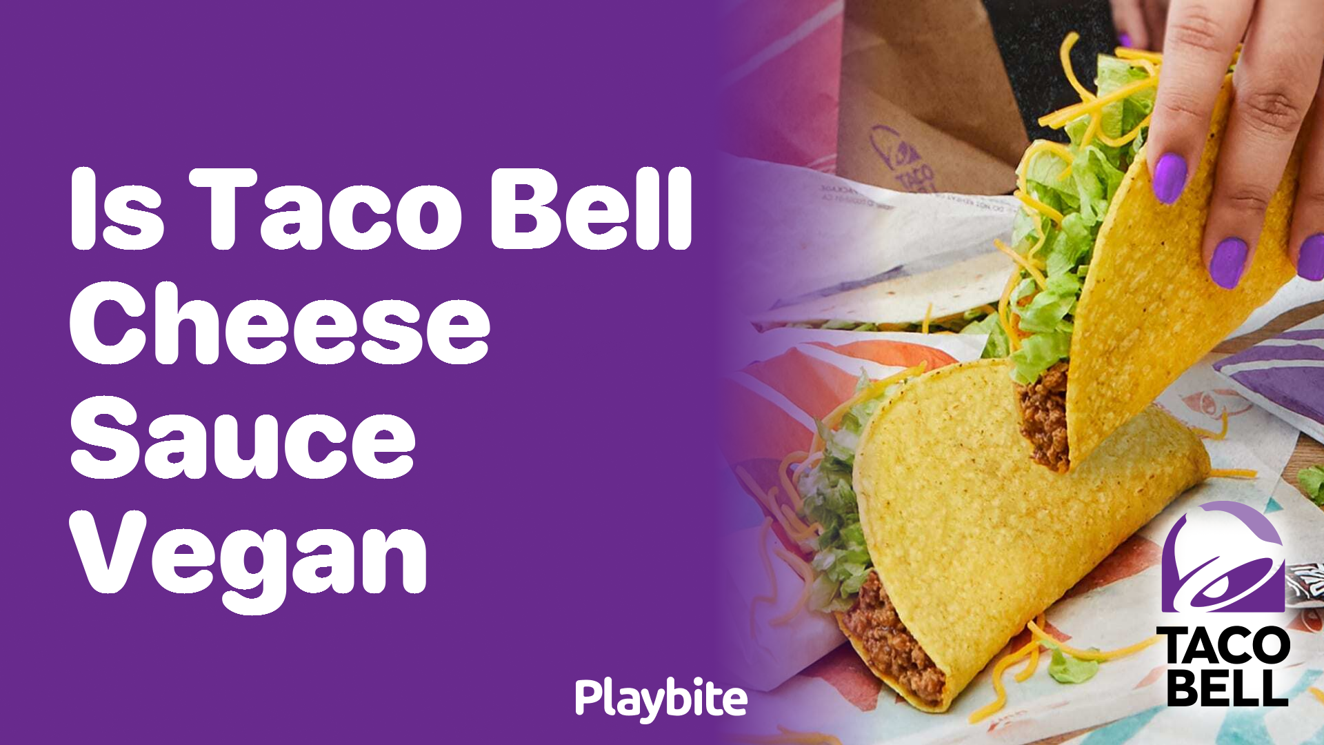 Is Taco Bell Cheese Sauce Vegan? Find Out Here!