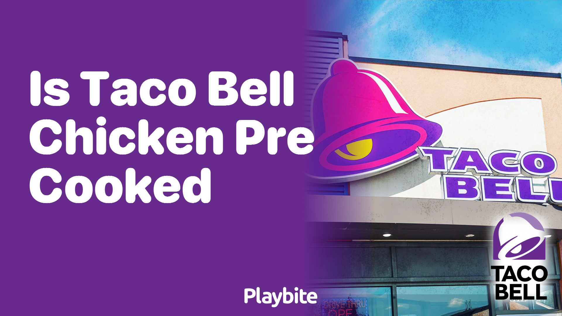 Is Taco Bell Chicken Pre-Cooked? Unwrapping the Mystery