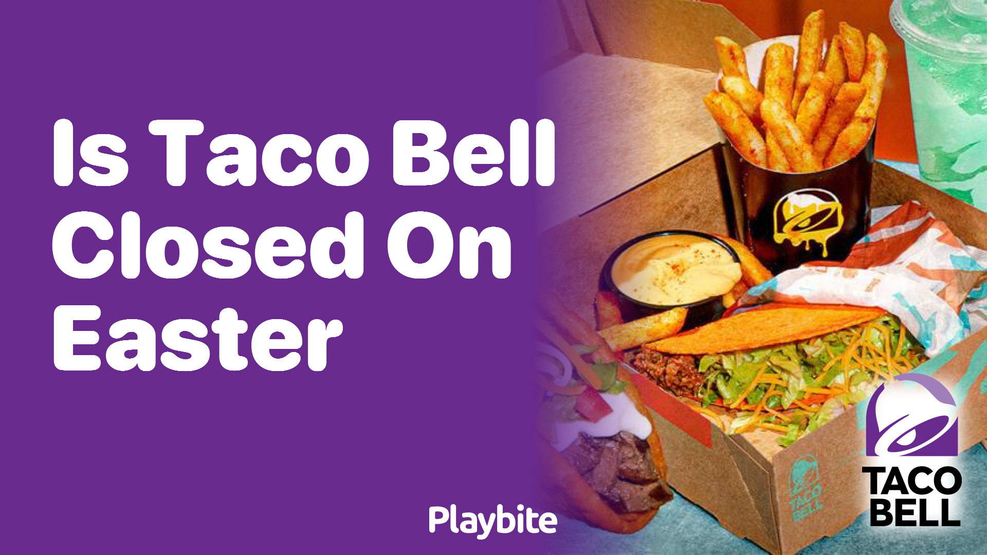 Is Taco Bell Closed on Easter?