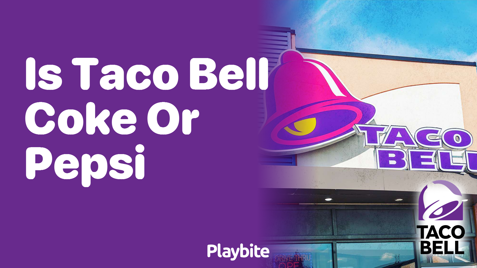Is Taco Bell a Coke or Pepsi Serving Restaurant?