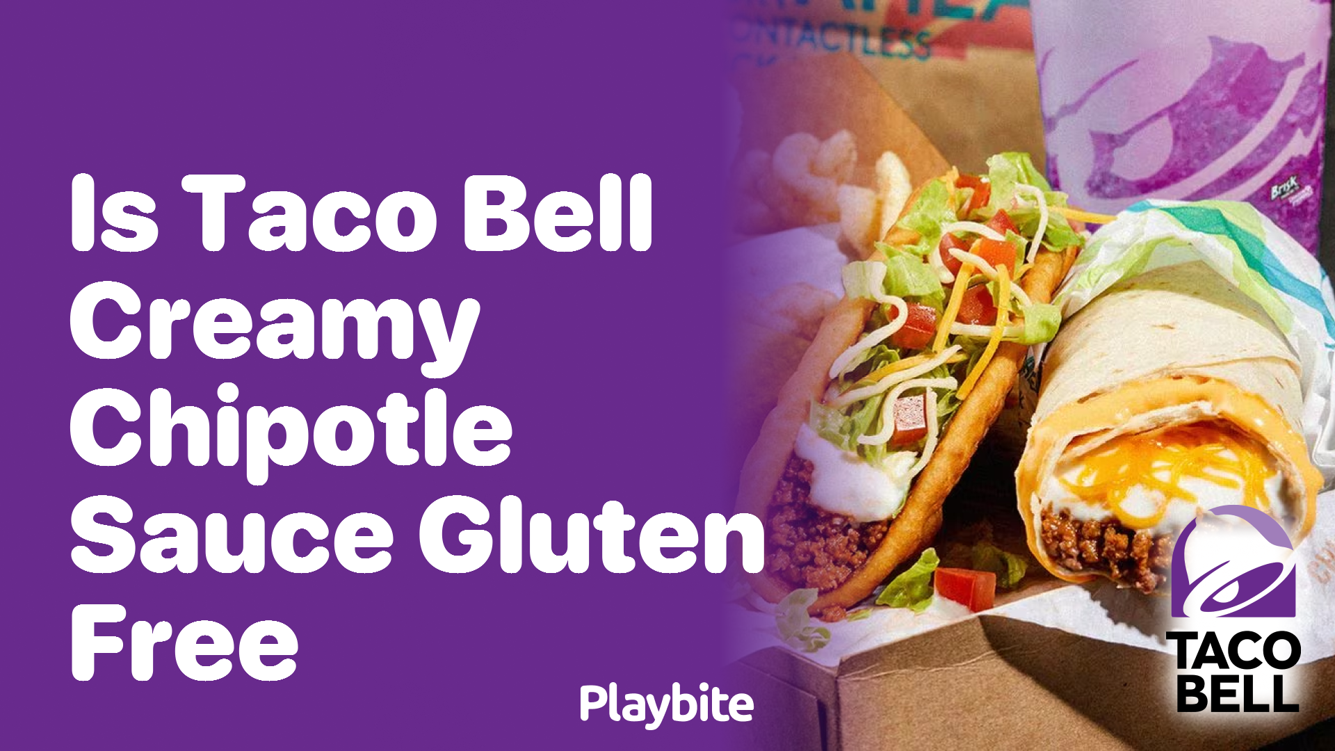 Is Taco Bell’s Creamy Chipotle Sauce Gluten-Free?