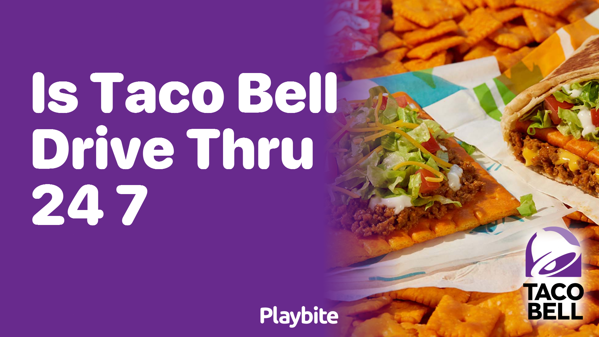 Is Taco Bell Drive-Thru Open 24/7? Discover the Answer