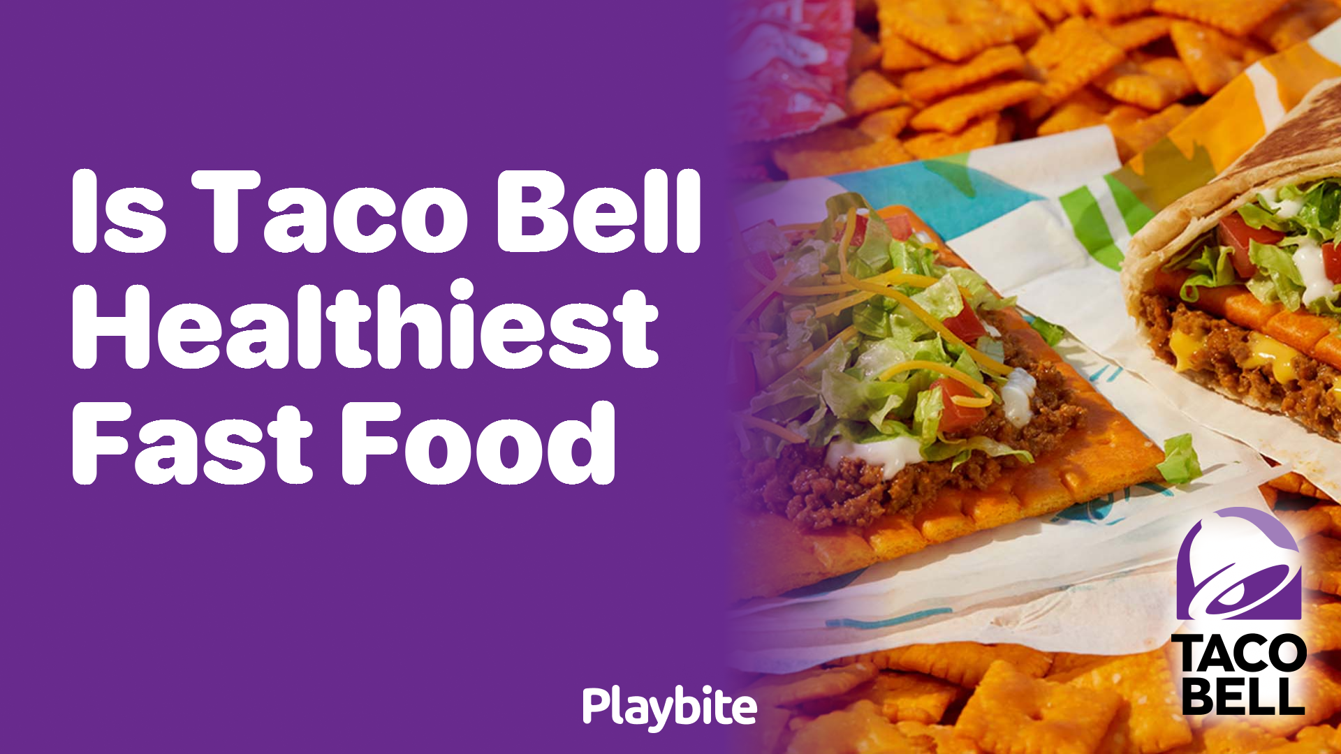 Is Taco Bell the Healthiest Fast Food Option?