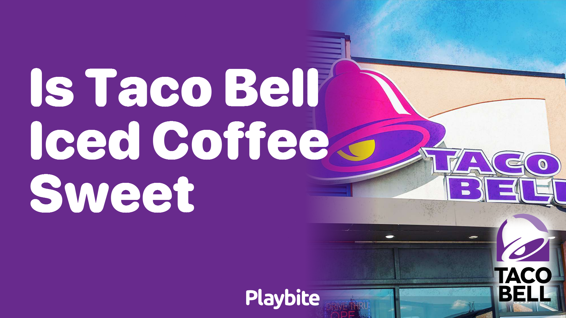 Is Taco Bell Iced Coffee Sweet? Here’s What You Need to Know