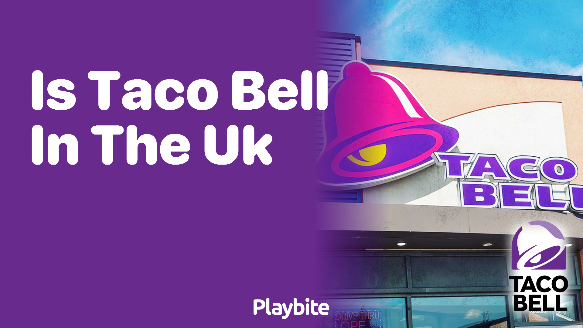 Is Taco Bell in the UK? Exploring its International Presence