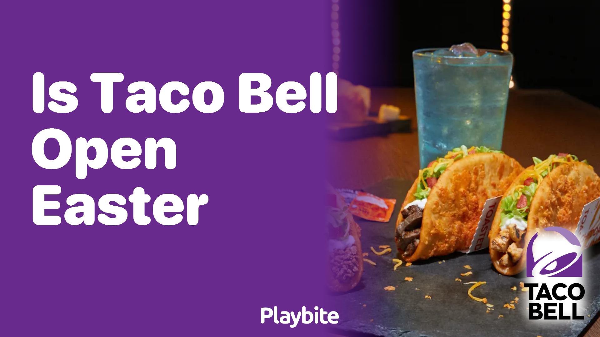 Is Taco Bell Open on Easter? Find Out Here!