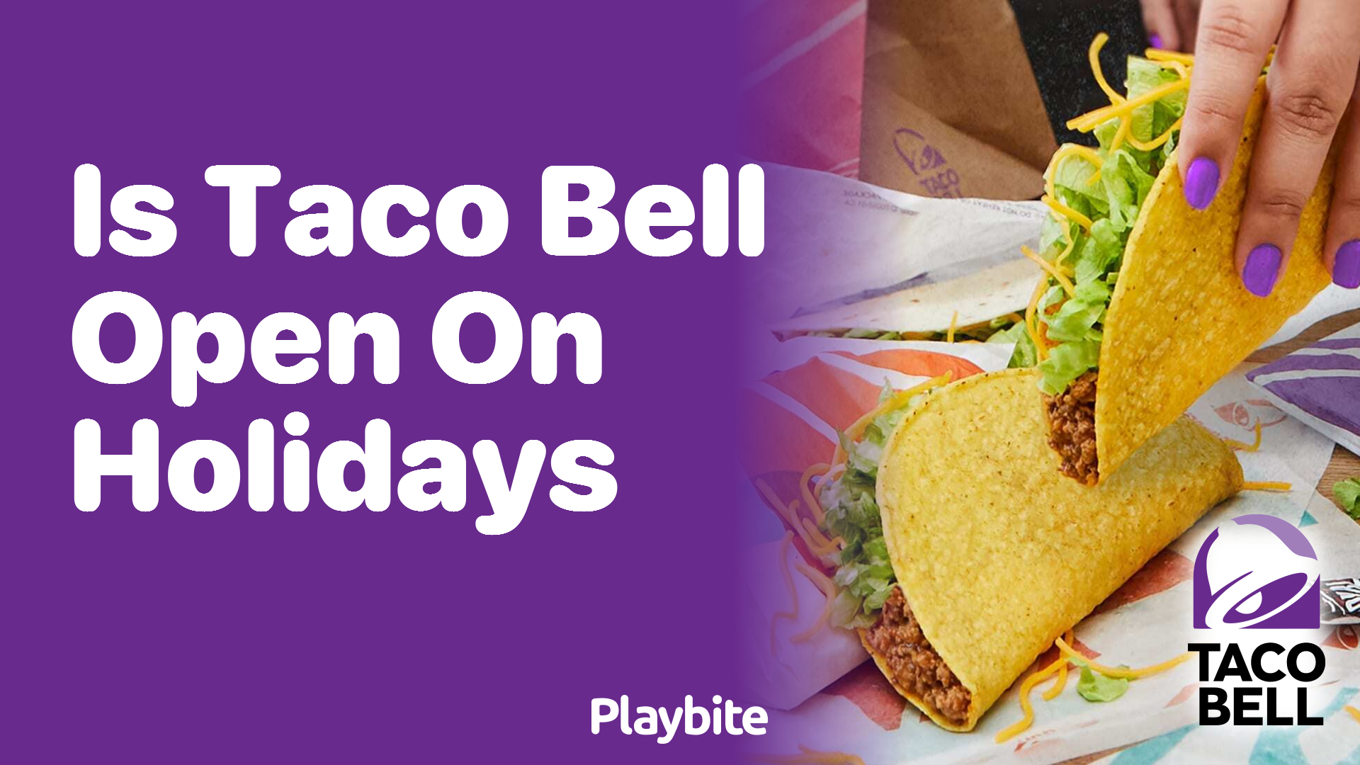 Is Taco Bell Open on Holidays?