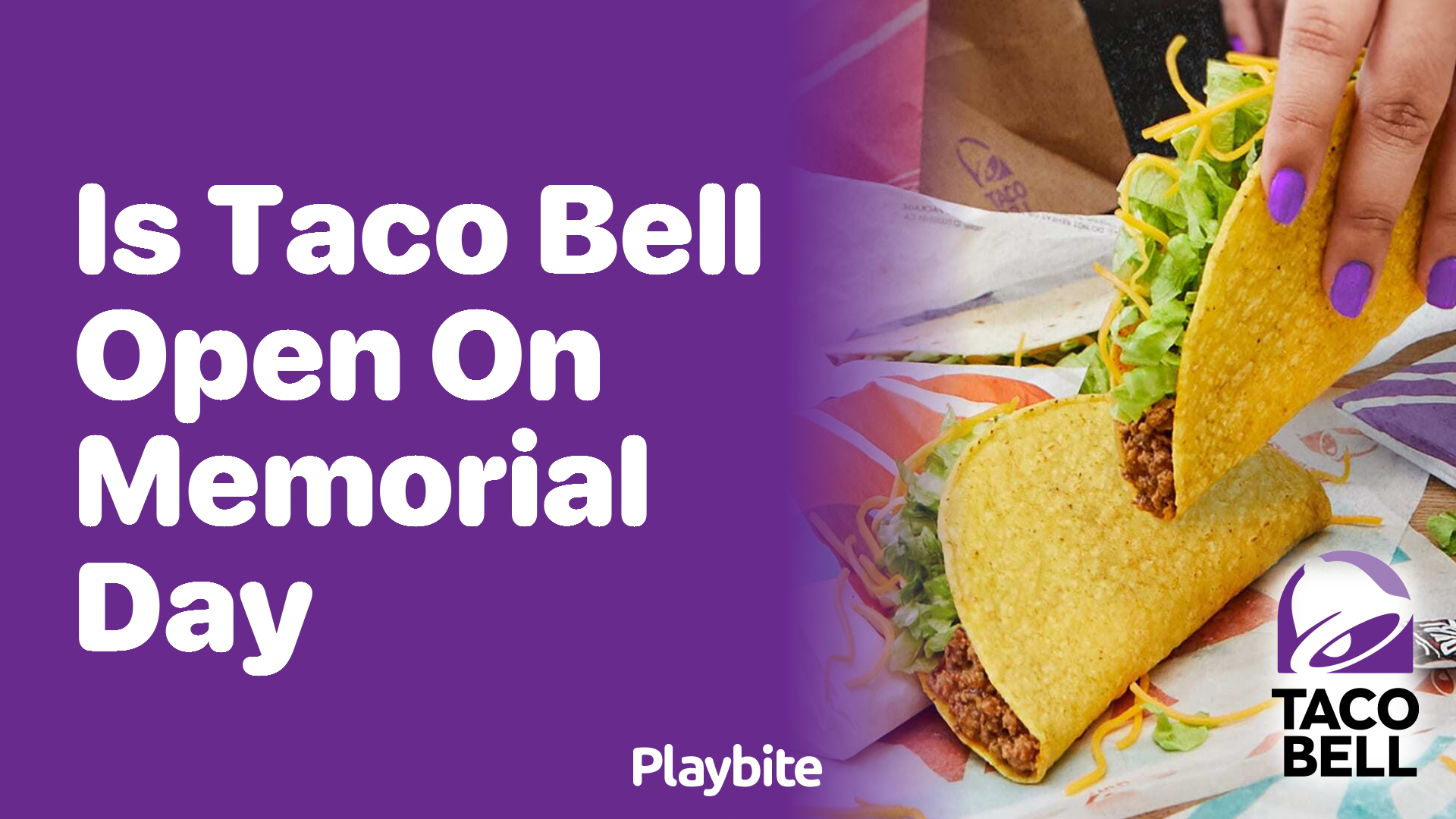Is Taco Bell Open on Memorial Day? Here’s What You Need to Know