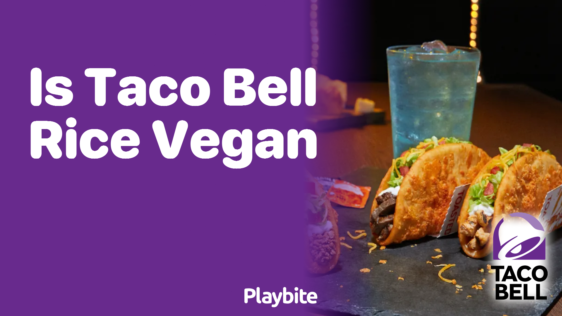 Is Taco Bell Rice Vegan? Find Out Here!