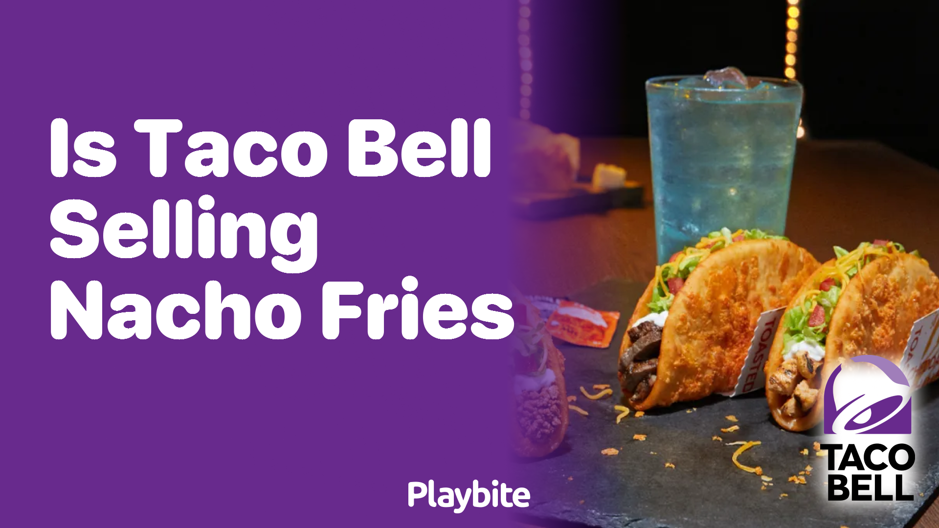 Is Taco Bell Selling Nacho Fries?