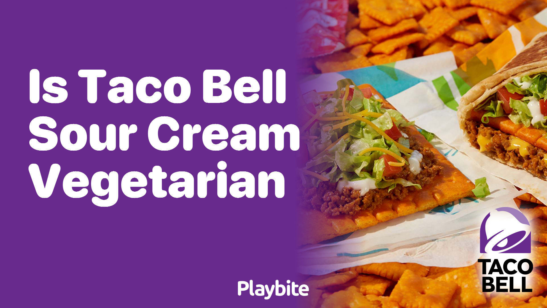 Is Taco Bell Sour Cream Vegetarian? Let’s Find Out!