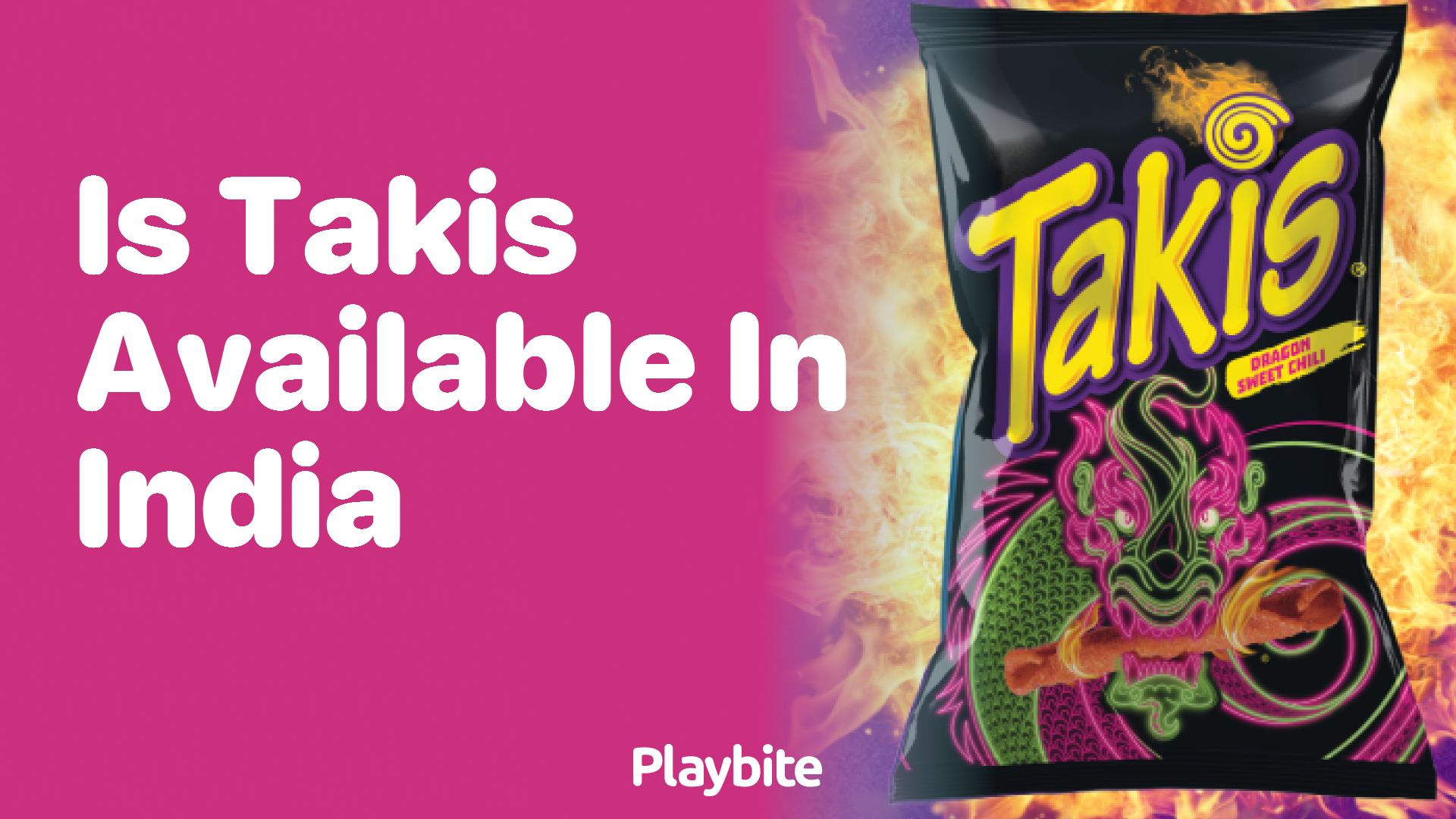 Is Takis Available in India? Unwrap the Spicy Mystery
