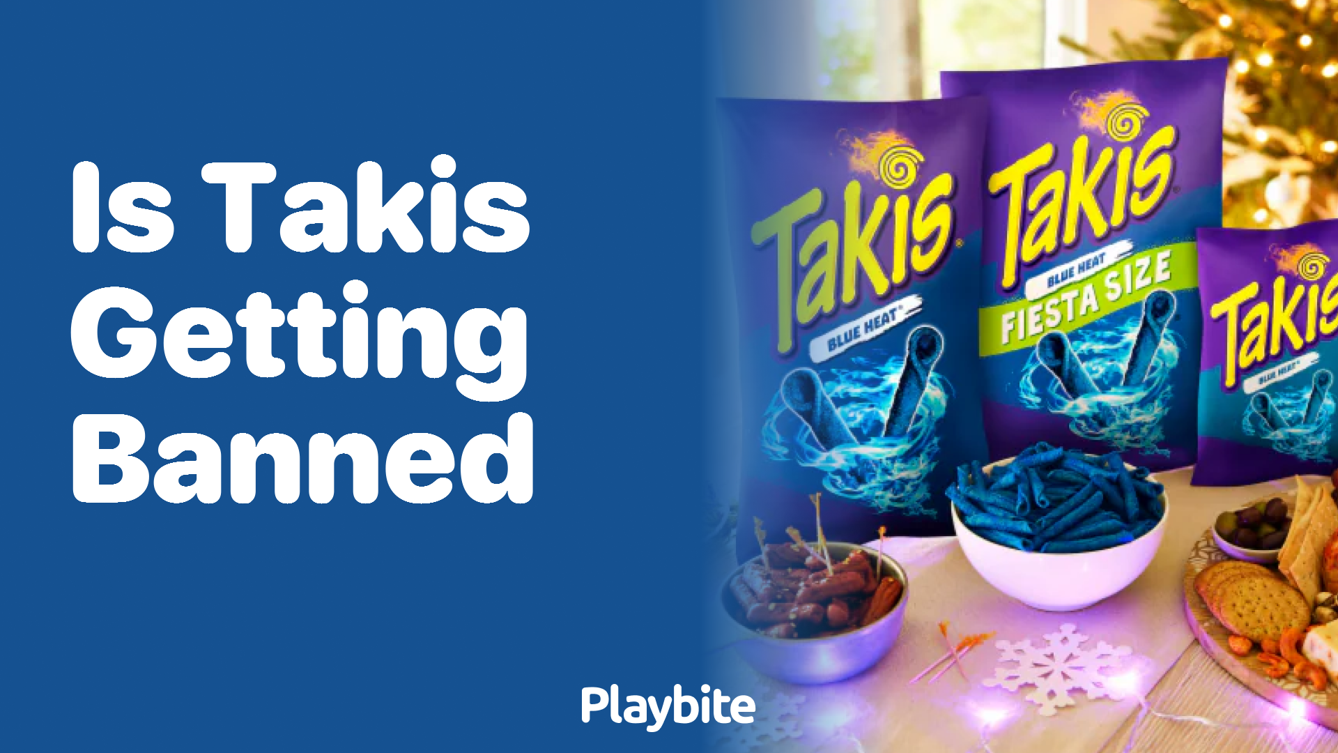 Is Takis Getting Banned? Here’s What You Need to Know