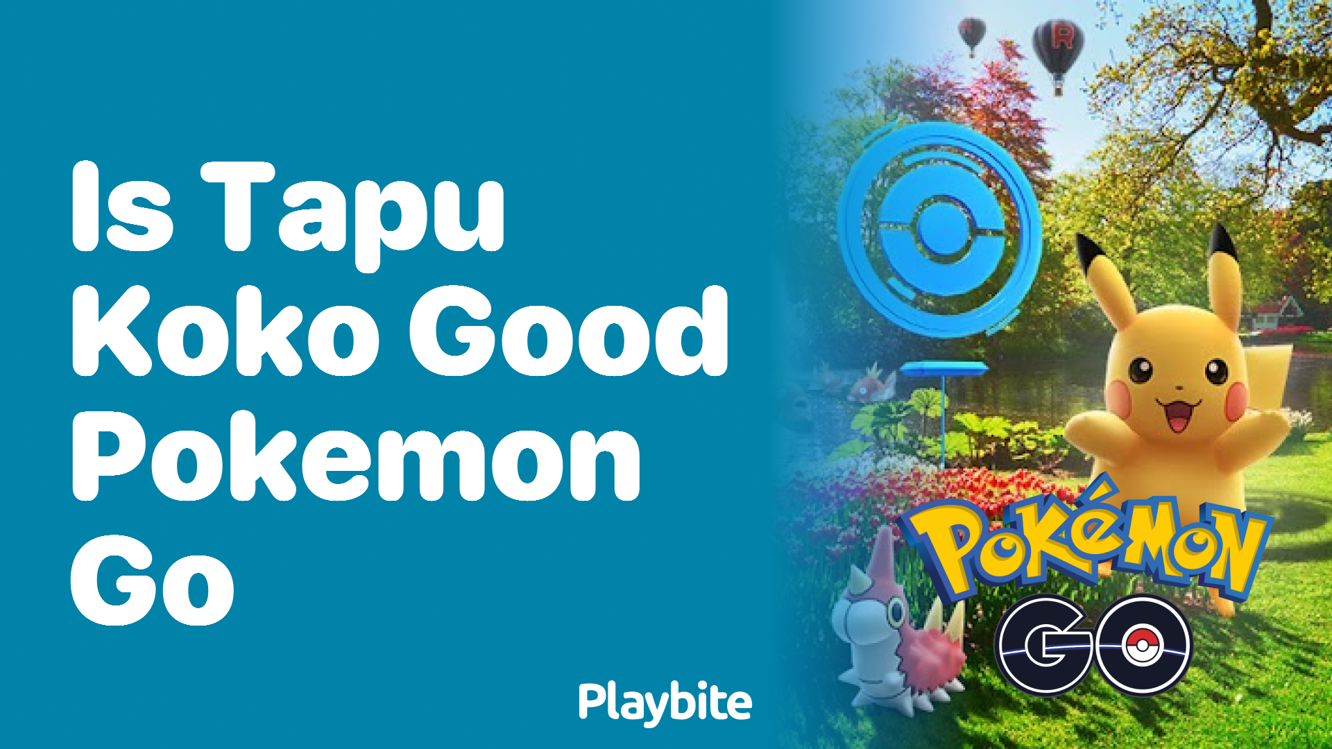 Is Tapu Koko a Good Choice in Pokemon GO?