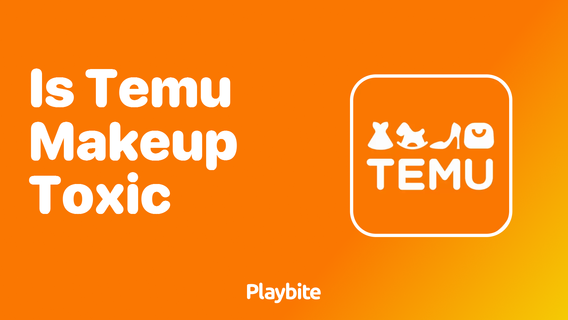 Is Temu Makeup Toxic? Unwrapping the Truth