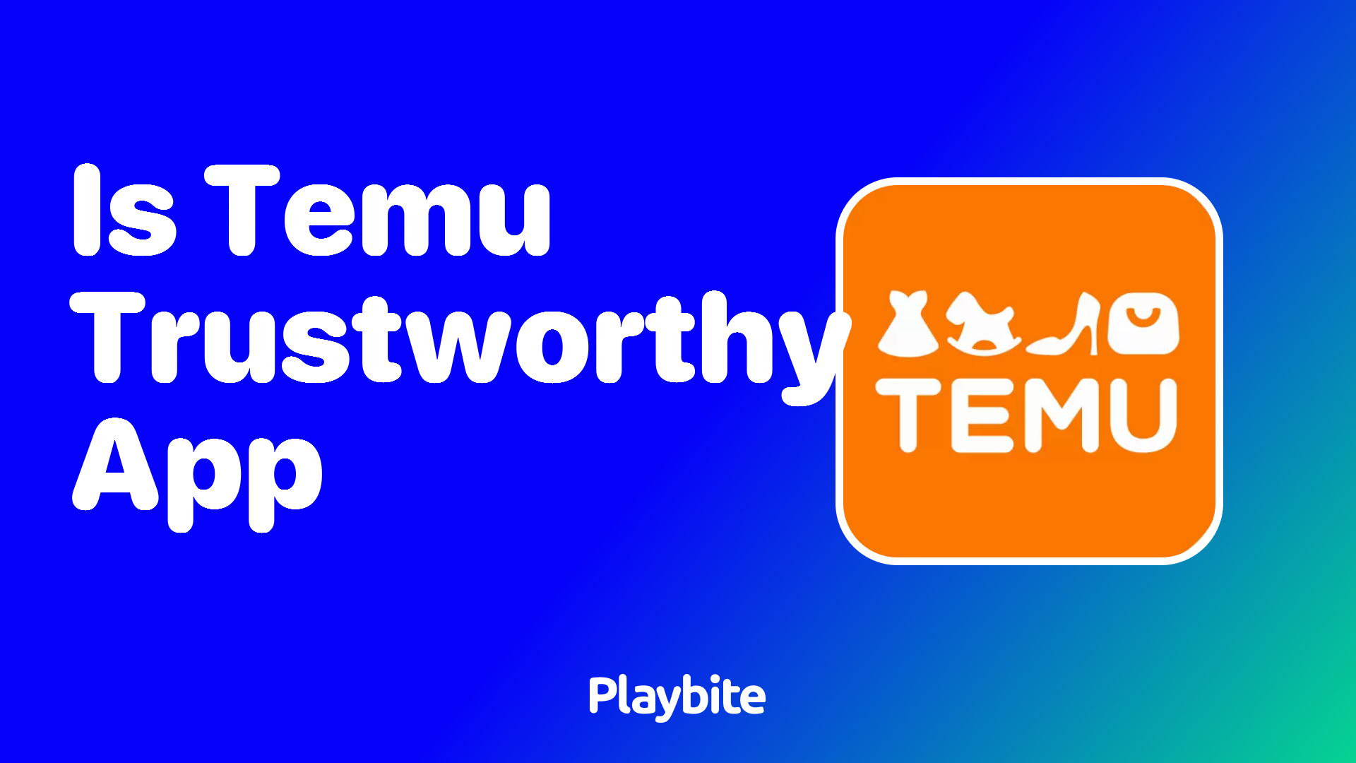 Is Temu a Trustworthy App? Let’s Find Out!