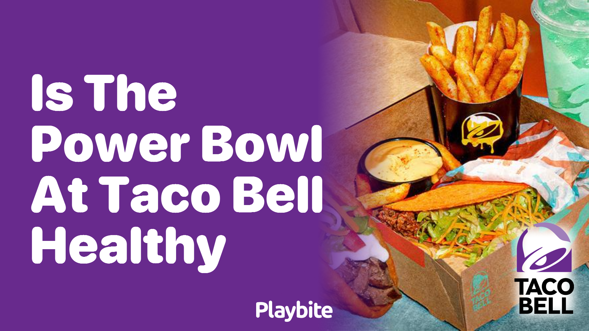 Is the Power Bowl at Taco Bell Healthy?