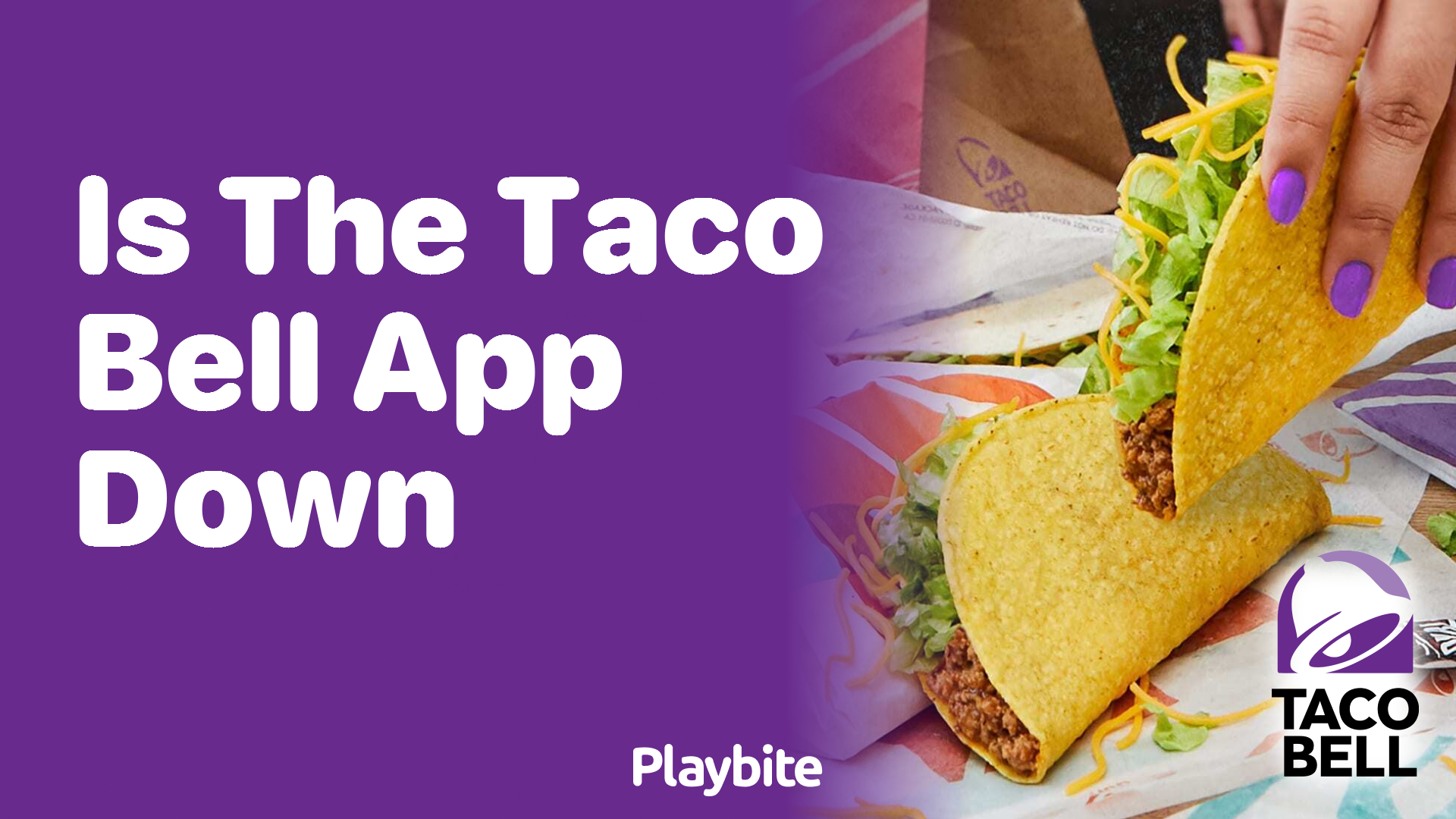 Is the Taco Bell App Down? Find Out Here!