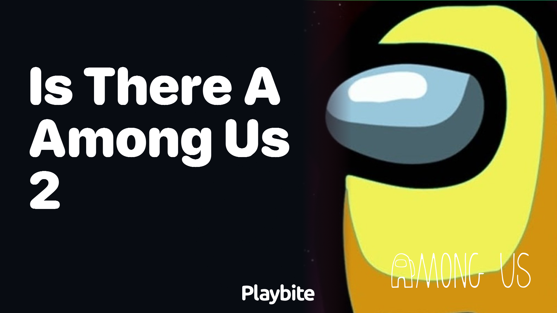 Is There a Sequel to Among Us?