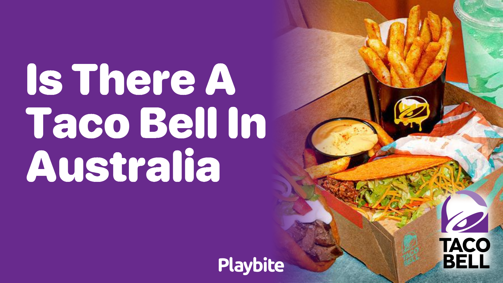 Is There a Taco Bell in Australia? Unwrapping the Truth