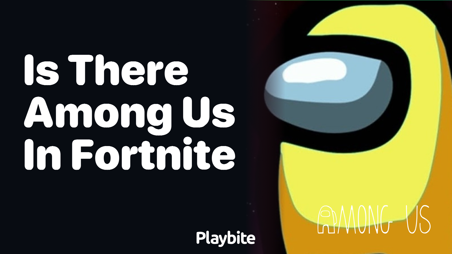 Is There Among Us in Fortnite? Let’s Explore