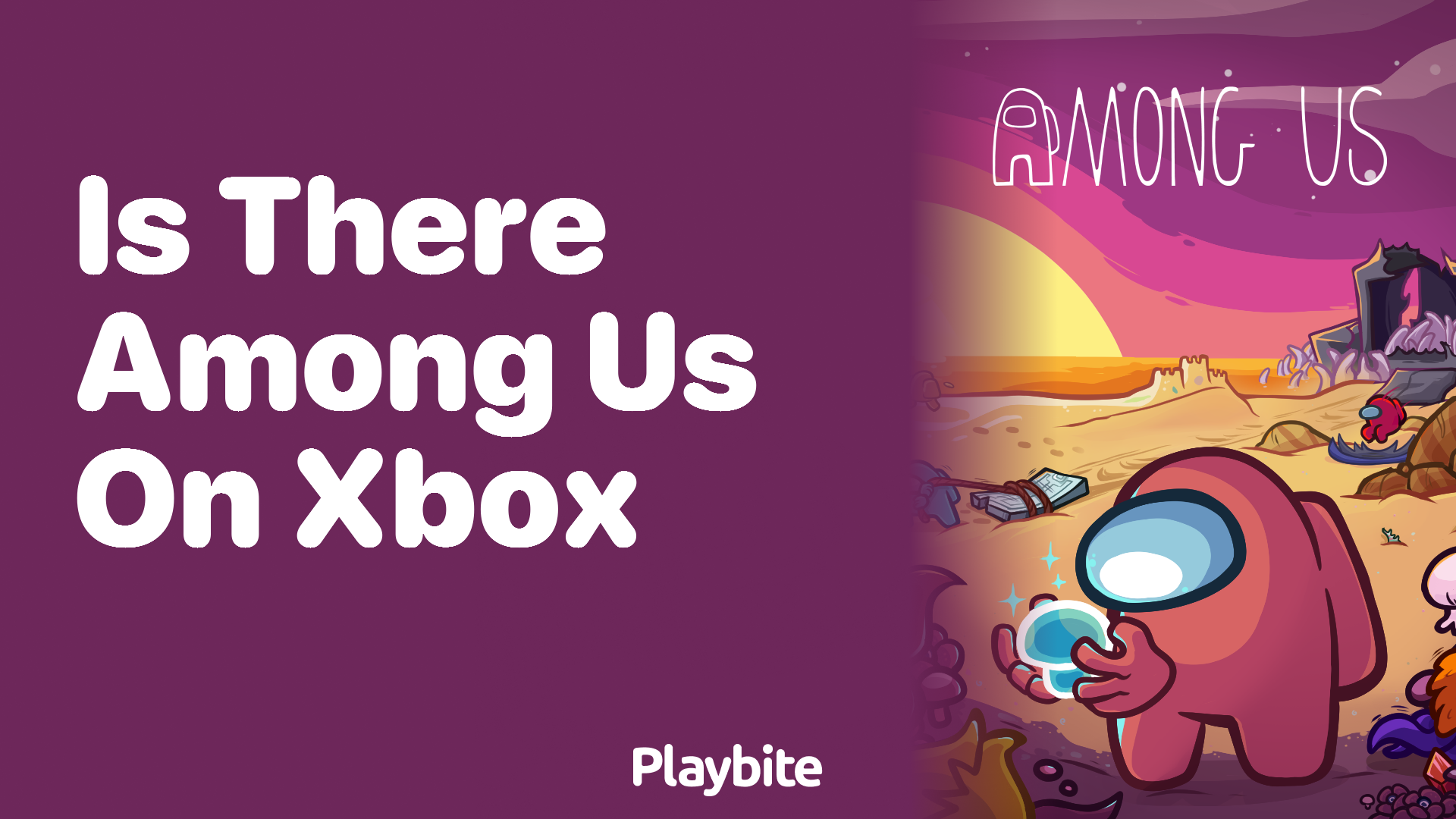 Is There Among Us on Xbox? Let’s Find Out!