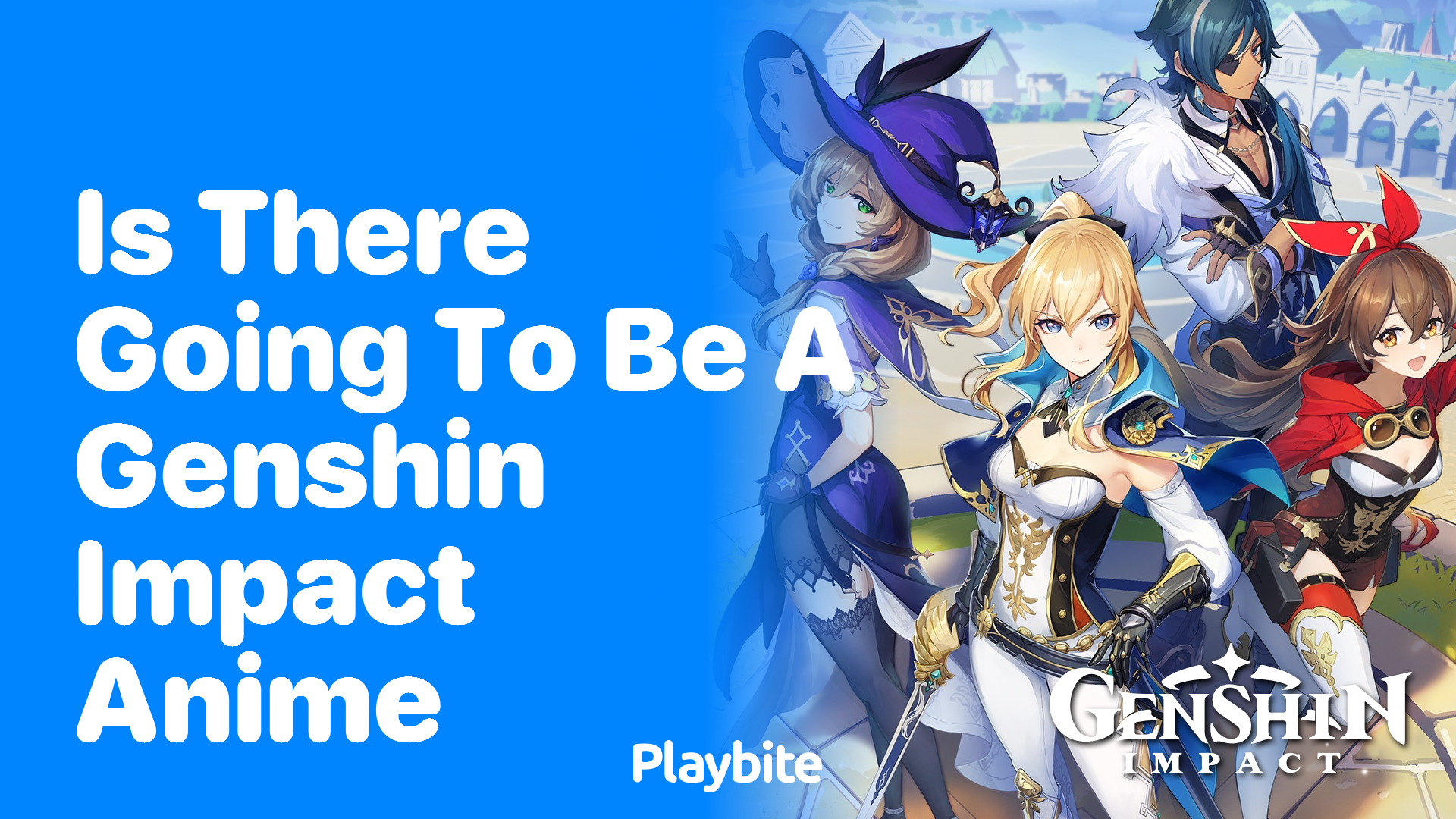 Is There Going to Be a Genshin Impact Anime?