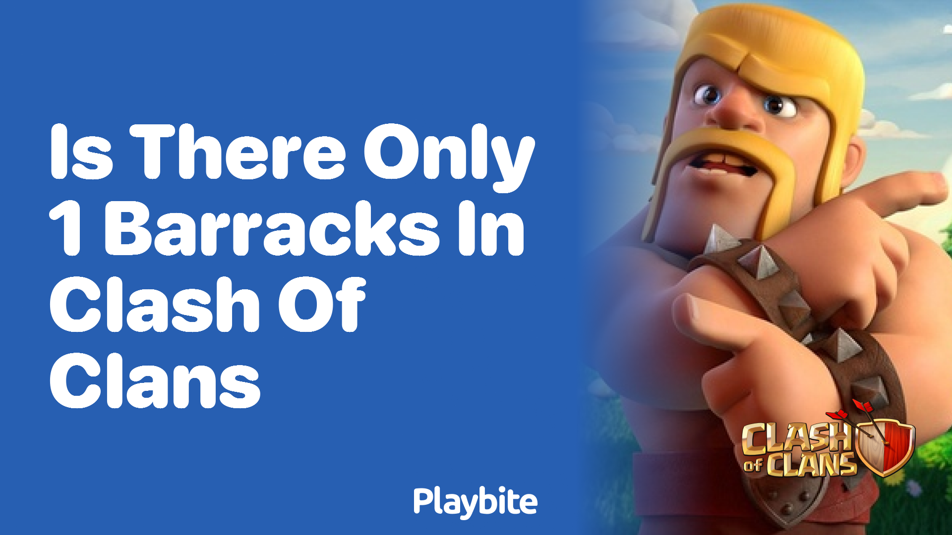 Is There Only 1 Barracks in Clash of Clans?
