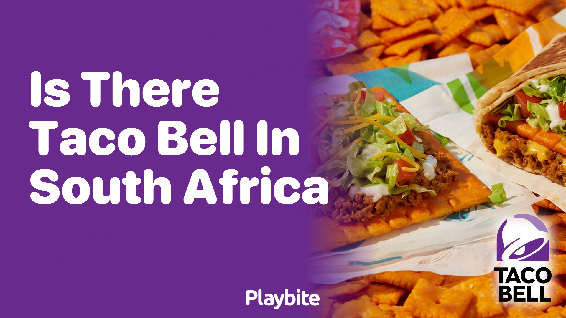 Is There Taco Bell in South Africa? Discover the Answer!