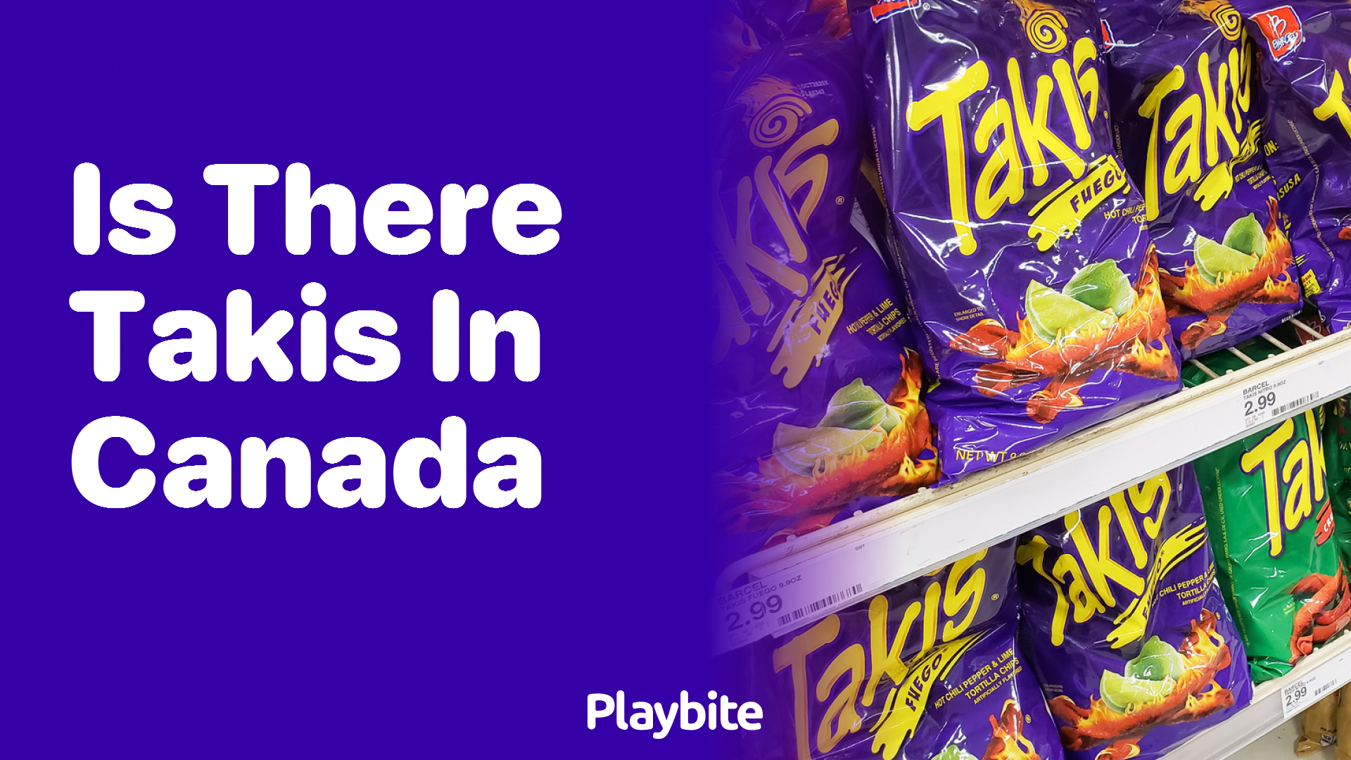 Are Takis Available in Canada? Here’s What You Need to Know