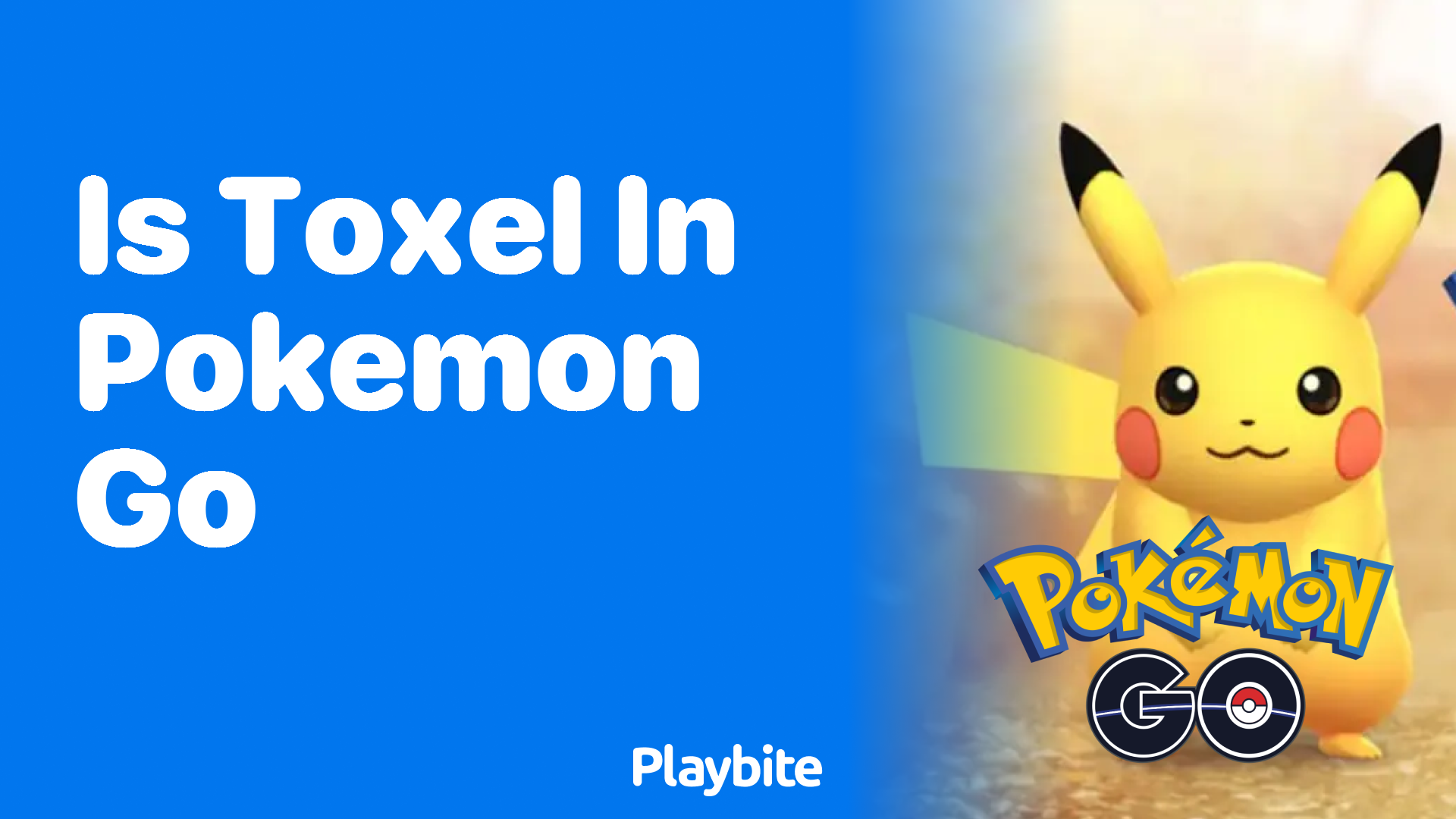 Is Toxel in Pokemon GO? Find Out Here!
