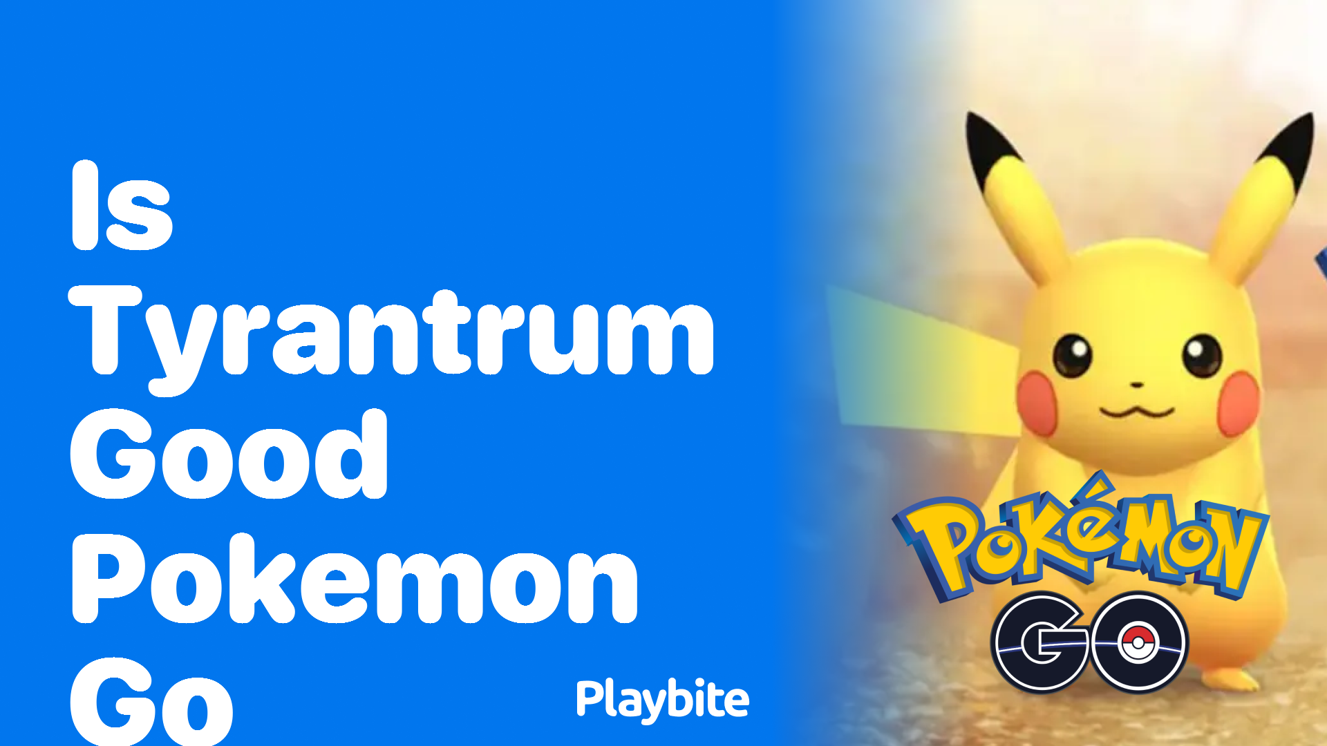 Is Tyrantrum Good in Pokemon GO? Discover the Answer!