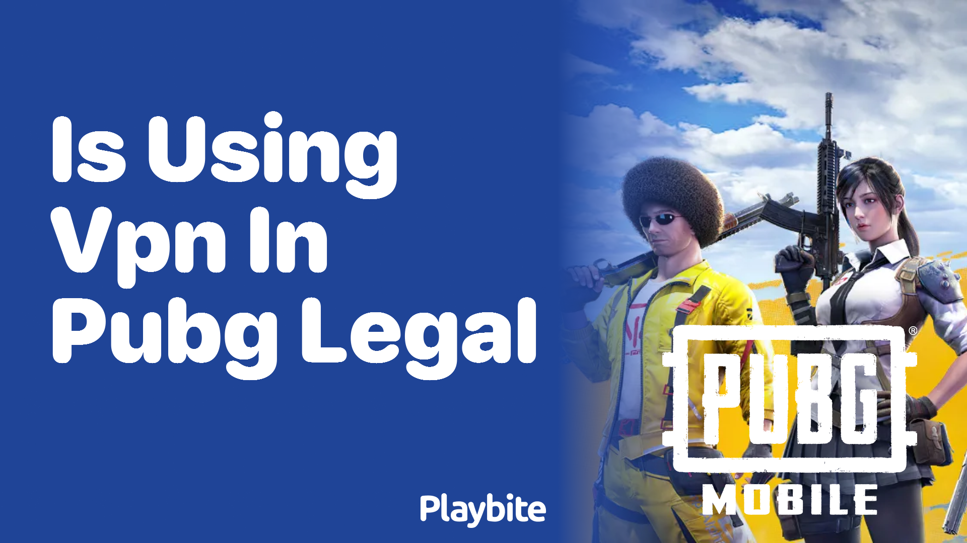 Is Using VPN in PUBG Legal? Here’s What You Need to Know