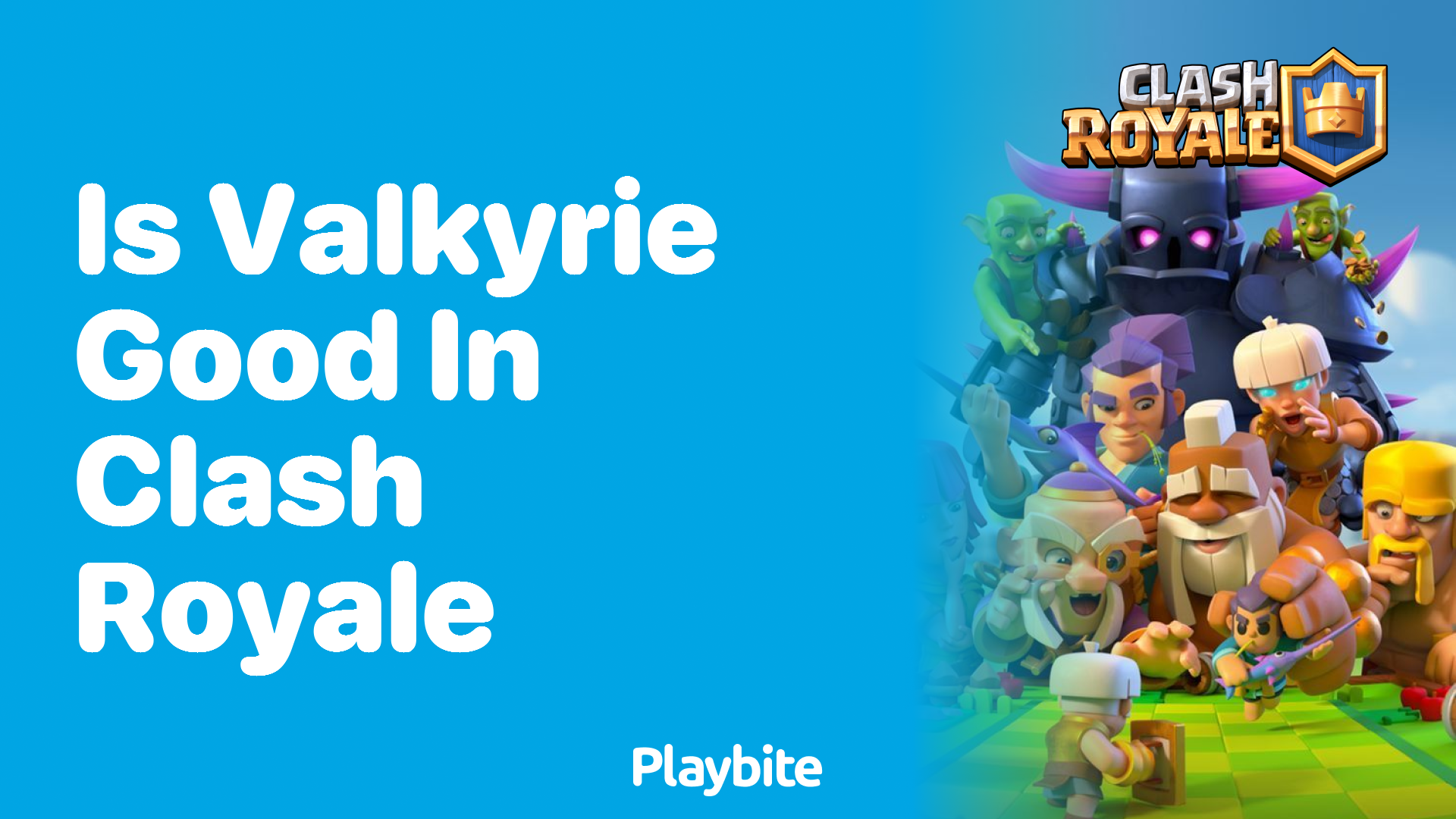 Is Valkyrie Good in Clash Royale? Let’s Find Out!