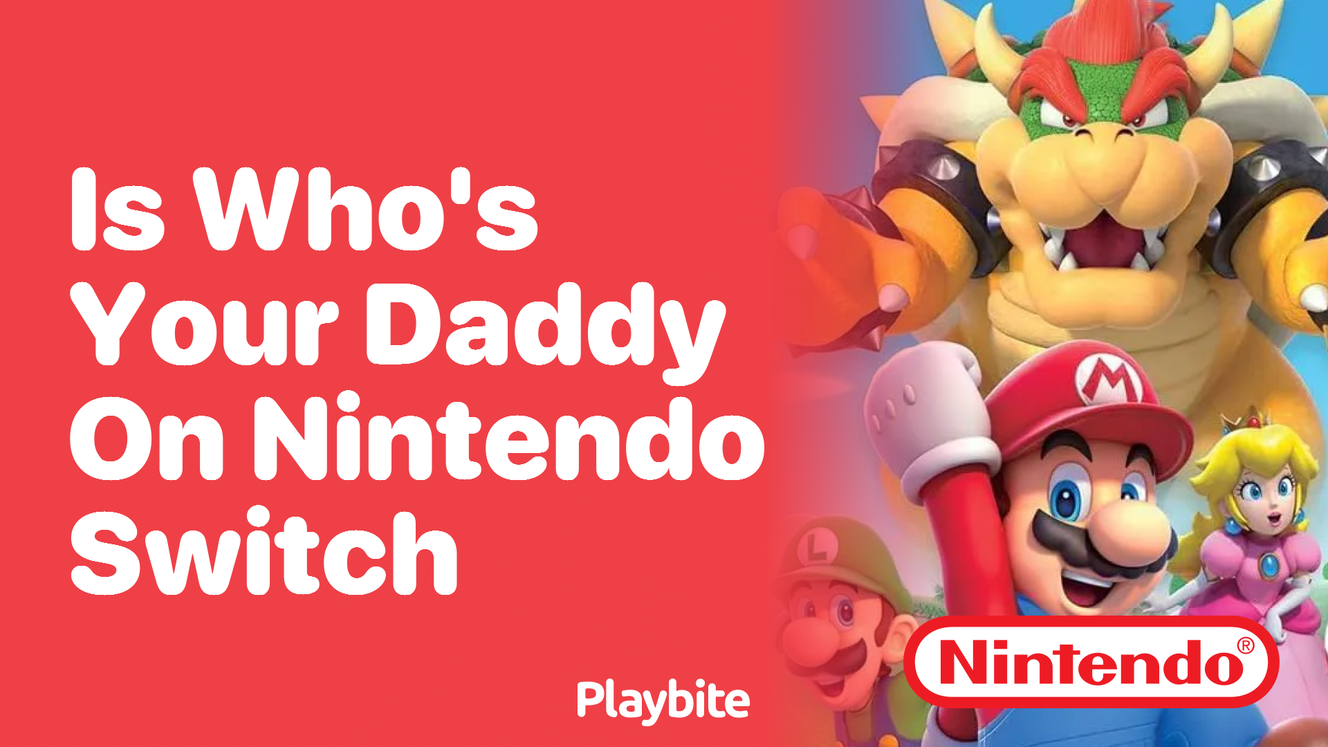 Is ‘Who’s Your Daddy’ Available on Nintendo Switch?