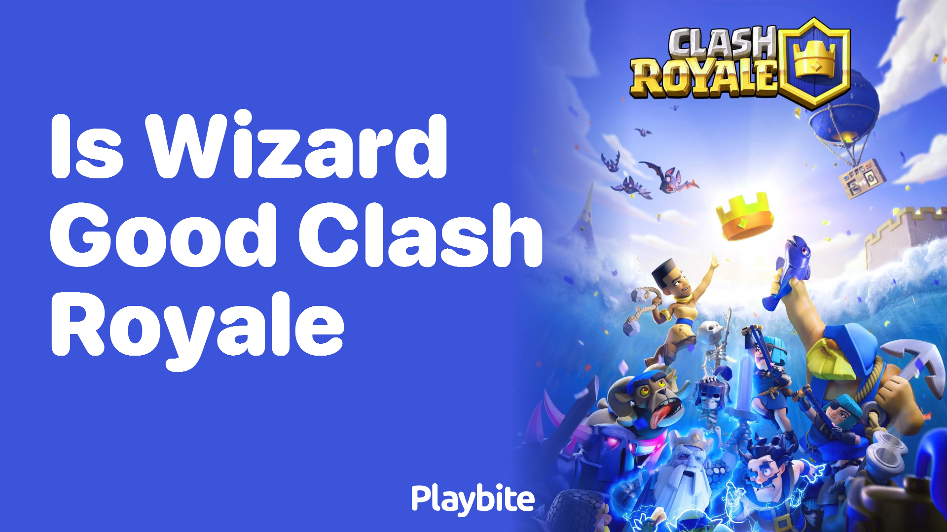 Is the Wizard Good in Clash Royale? Playbite
