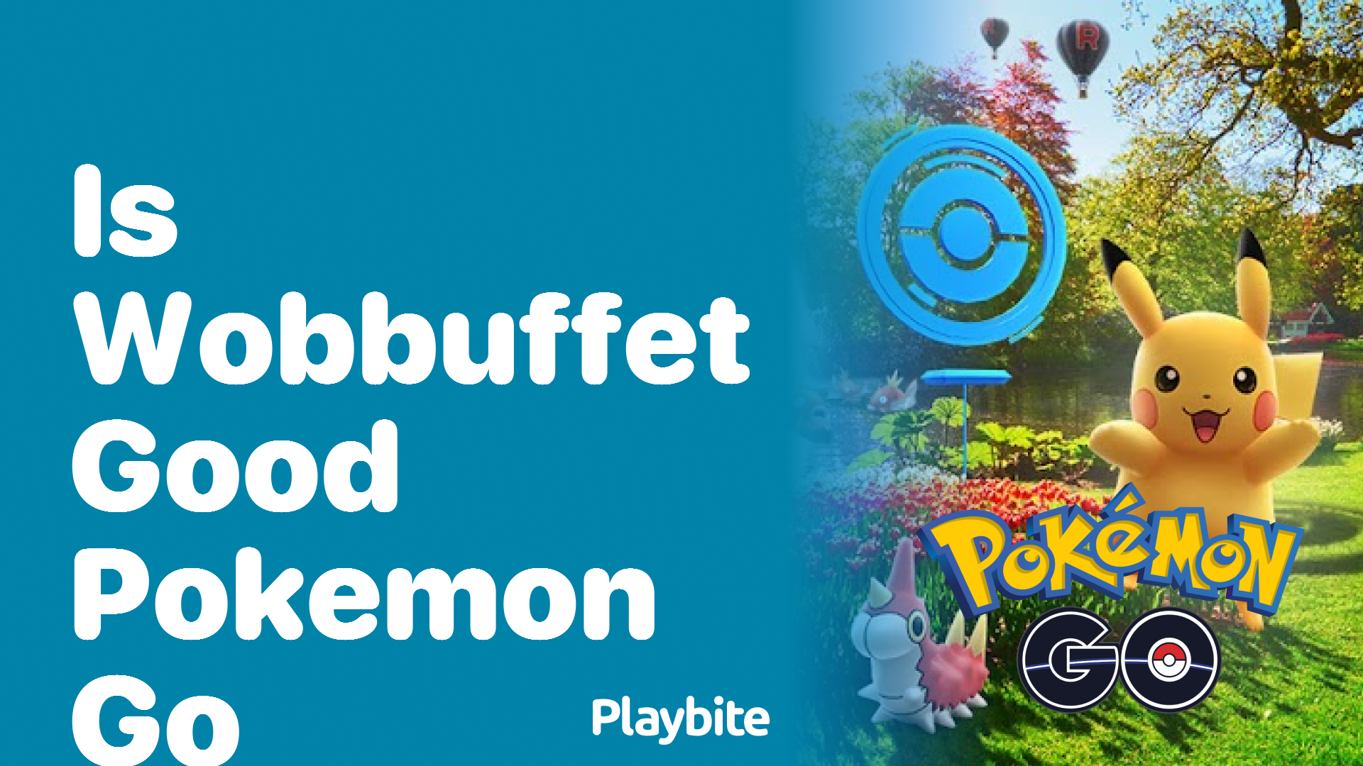 Is Wobbuffet a Good Choice in Pokemon GO?