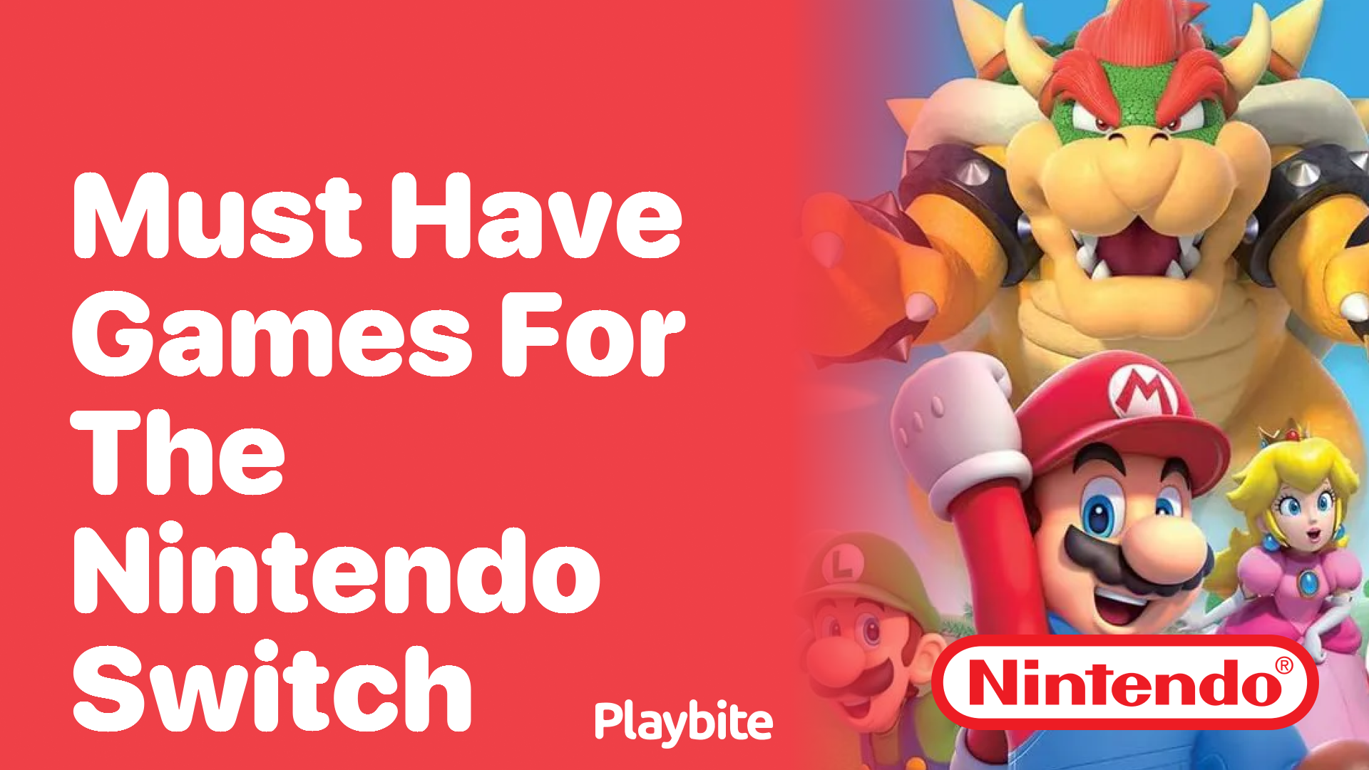 Must-Have Games for the Nintendo Switch: Your Ultimate Guide