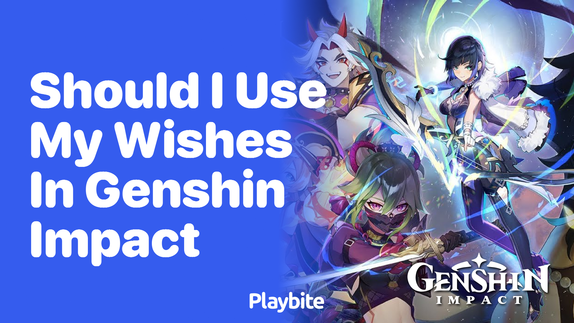 Should You Use Your Wishes in Genshin Impact?
