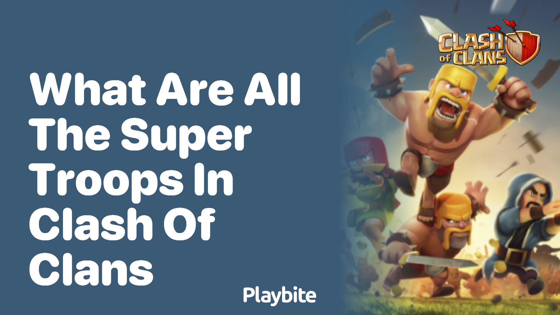 Discover All the Super Troops in Clash of Clans